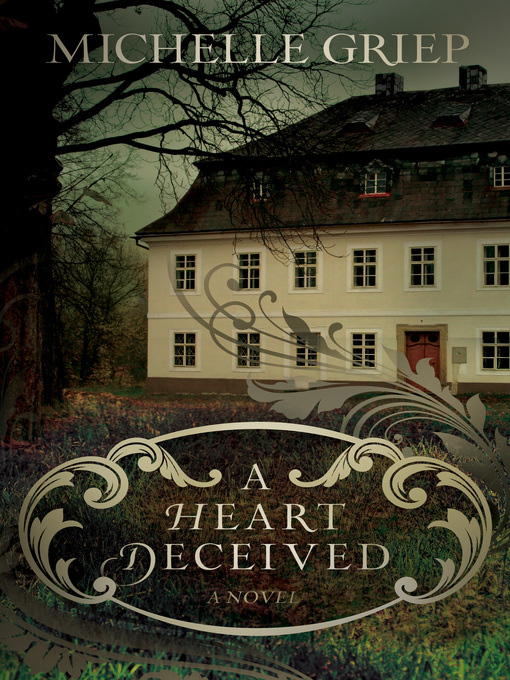 Title details for A Heart Deceived by Michelle Griep - Available